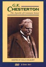 G.K. Chesterton: Apostle Of Common Sense