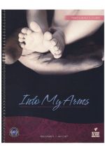 Into My Arms Counseling Series: Participants Guide
