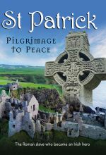 St. Patrick: Pilgrimage to Peace