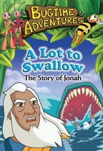 Bugtime Adventures - Episode 7 - A Lot to Swallow - The Jonah Story - .MP4 Digital Download