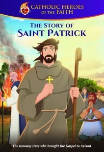 Catholic Heroes of the Faith: The Story of Saint Patrick - .MP4 Digital Download